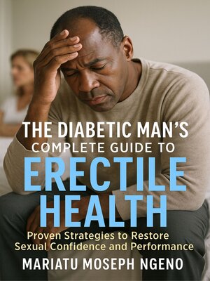 cover image of The Diabetic Man's Complete Guide to Erectile Health